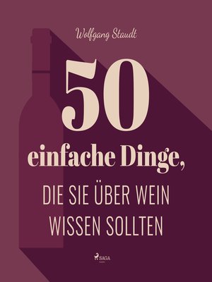cover image of 50 einfache Dinge, die Sie über Wein wissen sollten (Ungekürzt)